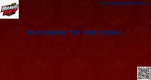 Instalador Do Aplicativo Bravo Bet
