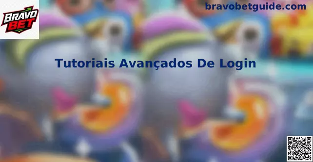 Tutoriais Avançados De Login Bravo Bet