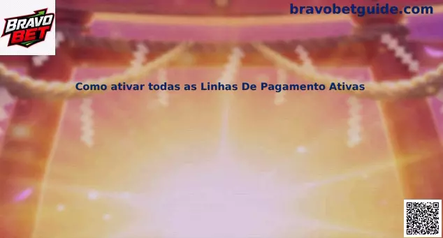 Linhas de Pagamento Ativas Bravo Bet