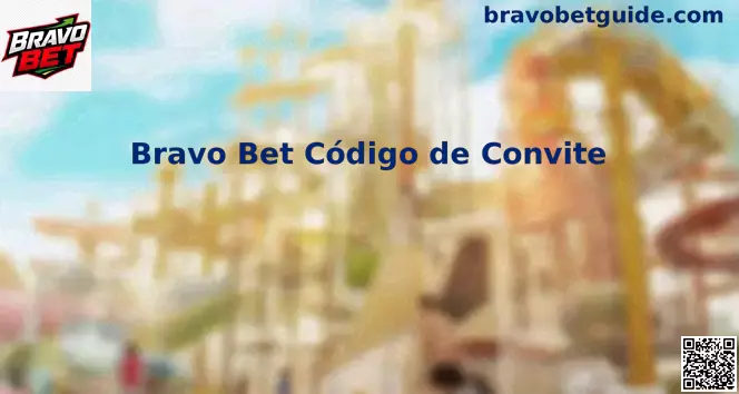 Bravo Bet Código de Convite