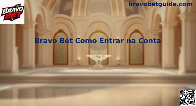 Bravo Bet Como Entrar na Conta