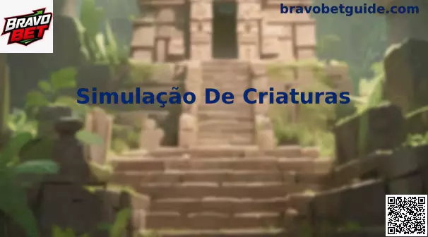 Representação de um modo de Simulação De Criaturas no Bravo Bet